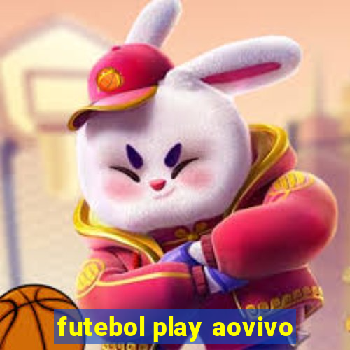 futebol play aovivo